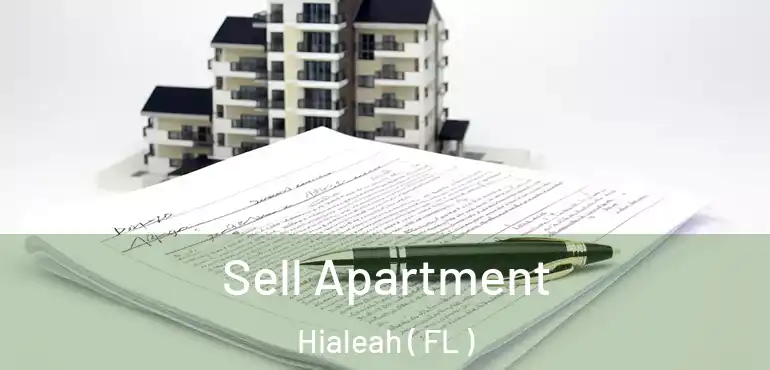  Sell Apartment Hialeah ( FL )